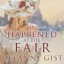 It Happened at the Fair, Deeanne Gist