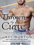 Thrown by a Curve Audiobook