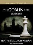 Goblin King, Heather Killough-Walden