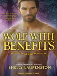 Wolf With Benefits, Shelly Laurenston