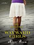 The Longings of Wayward Girls Audiobook