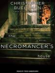 The Necromancer's House Audiobook