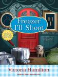 Freezer I'll Shoot Audiobook
