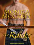 Raider: A Highland Guard Novel, Monica McCarty
