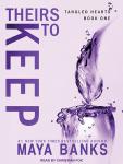Theirs to Keep, Maya Banks