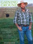 Gaining Ground: A Story of Farmers' Markets, Local Food, and Saving the Family Farm, Forrest Pritchard