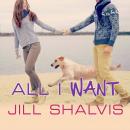All I Want, Jill Shalvis