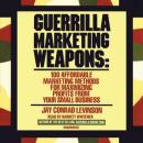 Guerrilla Marketing Weapons Audiobook