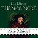 The Life of Thomas More Audiobook