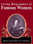 Living Biographies of Famous Women Audiobook