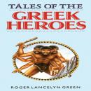 Tales of the Greek Heroes Audiobook