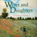 Wives and Daughters Audiobook