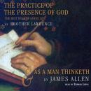 The Practice of the Presence of God and As a Man Thinketh Audiobook