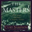 The Masters: Golf, Money, and Power in Augusta, Georgia Audiobook