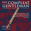 The Compleat Gentleman: The Modern Man's Guide to Chivalry Audiobook