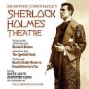 Sherlock Holmes Theatre, Arthur Conan Doyle, William Gillette, Yuri Rasovsky