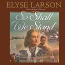 So Shall We Stand Audiobook