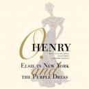 Elsie in New York and The Purple Dress Audiobook