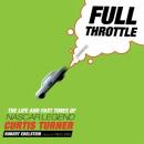 Full Throttle: The Life and Fast Times of NASCAR Legend Curtis Turner Audiobook
