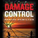 Damage Control: A Novel, Denise Hamilton