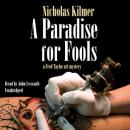 A Paradise for Fools, Nicholas Kilmer