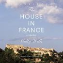 House in France: A Memoir, Gully Wells