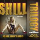 The Shill Trilogy Audiobook