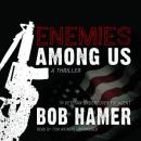 Enemies among Us: A Thriller Audiobook