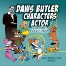 Daws Butler, Characters Actor Audiobook