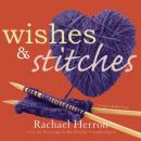 Wishes and Stitches Audiobook