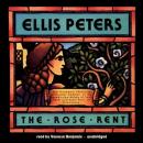 Rose Rent: The Thirteenth Chronicle of Brother Cadfael, Ellis Peters