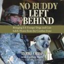 No Buddy Left Behind: Bringing US Troops' Dogs and Cats Safely Home from the Combat Zone Audiobook