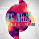 When the Sleeper Wakes, H.G. Wells