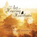 The Art of Hearing Heartbeats Audiobook
