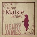 What Maisie Knew Audiobook