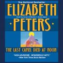 Last Camel Died at Noon, Elizabeth Peters