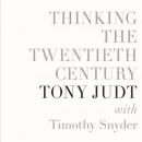 Thinking the Twentieth Century Audiobook
