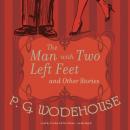Man with Two Left Feet and Other Stories, P.G. Wodehouse