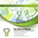 Power of Winning: Motivation and Inspiration on How to Be a Winner, Made for Success