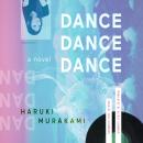 Dance Dance Dance: A Novel, Haruki Murakami