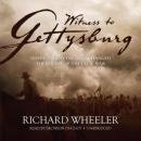 Witness to Gettysburg: Inside the Battle That Changed the Course of the Civil War Audiobook