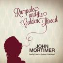 Rumpole and the Golden Thread Audiobook