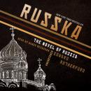 Russka: The Novel of Russia Audiobook