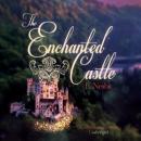 The Enchanted Castle Audiobook