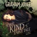 Some Kind of Fairy Tale: A Novel Audiobook