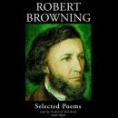 Robert Browning: Selected Poems Audiobook