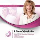 A Woman's Inspiration: Love, Laugh, and Live Your Dreams Audiobook