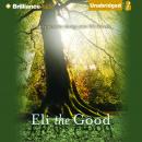 Eli the Good Audiobook