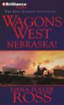 Wagons West Nebraska! Audiobook