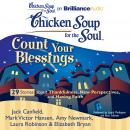 Chicken Soup for the Soul: Count Your Blessings - 29 Stories about Thankfulness, New Perspectives, a Audiobook